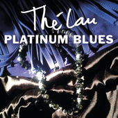 Thé Lau - Platinum Blues (2015)